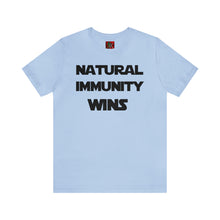 Load image into Gallery viewer, BLACK LETTER, S/W THEMED NATURAL IMMUNITY WINS TEE