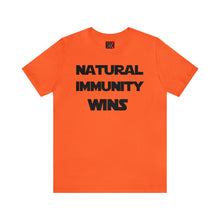 Load image into Gallery viewer, BLACK LETTER, S/W THEMED NATURAL IMMUNITY WINS TEE