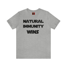 Load image into Gallery viewer, BLACK LETTER, S/W THEMED NATURAL IMMUNITY WINS TEE