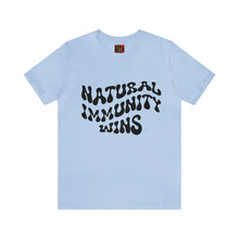 Load image into Gallery viewer, NATURAL IMMUNITY WINS BLACK LETTER GROOVY TEE