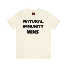 Load image into Gallery viewer, BLACK LETTER, S/W THEMED NATURAL IMMUNITY WINS TEE
