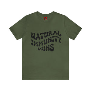 NATURAL IMMUNITY WINS BLACK LETTER GROOVY TEE