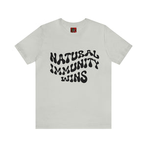 NATURAL IMMUNITY WINS BLACK LETTER GROOVY TEE