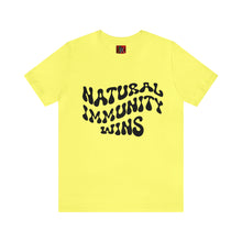 Load image into Gallery viewer, NATURAL IMMUNITY WINS BLACK LETTER GROOVY TEE