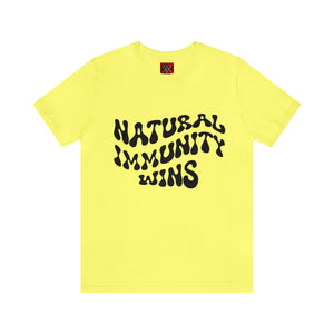 NATURAL IMMUNITY WINS BLACK LETTER GROOVY TEE