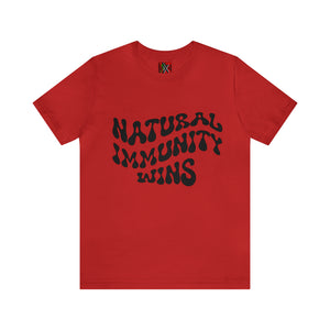 NATURAL IMMUNITY WINS BLACK LETTER GROOVY TEE