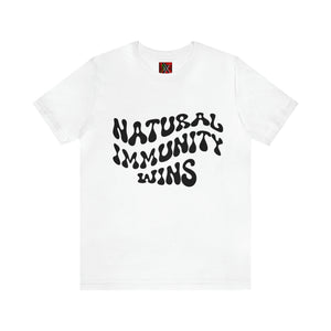 NATURAL IMMUNITY WINS BLACK LETTER GROOVY TEE