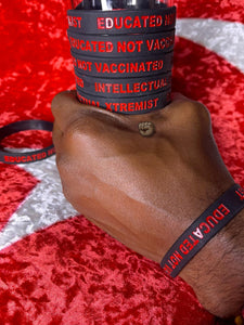 "Educated not vaccinated" wristband ❌